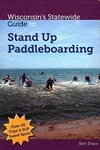 Wisconsins Statewide Guide To Stand Up - Paperback, By Shaw Ben Very Good. Price: $15.91.