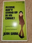 Please Don't Stand Up In My Canoe! By Jean Shaw Paperback 1975 Very. Price: $5.00.